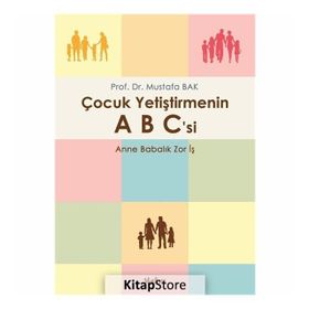 Çocuk Yetiştirmenin Abc'si - Mustafa Bak