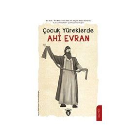 Çocuk Yüreklerde Ahi Evran - İbrahim Afatoğlu - Dorlion Yayınevi