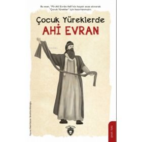 Çocuk Yüreklerde Ahi Evran - İbrahim Afatoğlu - Dorlion Yayınevi