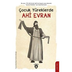 Çocuk Yüreklerde Ahi Evran - İbrahim Afatoğlu - Dorlion Yayınevi