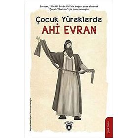 Çocuk Yüreklerde Ahi Evran - İbrahim Afatoğlu - Dorlion Yayınevi