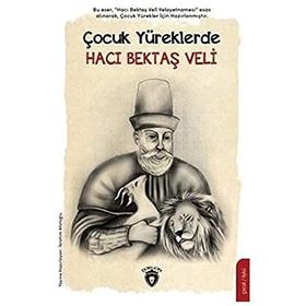 Çocuk Yüreklerde Hacı Bektaş Veli - İbrahim Afatoğlu