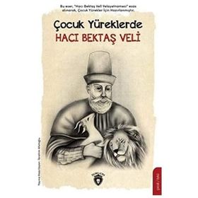 Çocuk Yüreklerde Hacı Bektaş Veli - İbrahim Afatoğlu