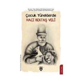 Çocuk Yüreklerde Hacı Bektaş Veli - İbrahim Afatoğlu