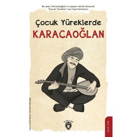 Çocuk Yüreklerde Karacaoğlan İbrahim Afatoğlu Dorlion Yayınları
