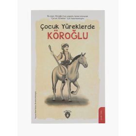 Çocuk Yüreklerde Köroğlu - İbrahim Afatoğlu