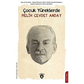 Çocuk Yüreklerde Melih Cevdet Anday - Kolektif - Dorlion Yayınevi