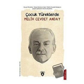 Çocuk Yüreklerde Melih Cevdet Anday - Kolektif - Dorlion Yayınevi