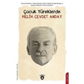 Çocuk Yüreklerde Melih Cevdet Anday - Kolektif - Dorlion Yayınevi