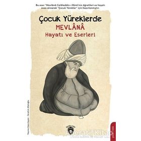 Çocuk Yüreklerde Mevlana - İbrahim Afatoğlu - Dorlion Yayınevi