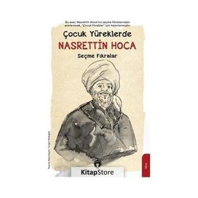 Çocuk Yüreklerde Nasrettin Hoca - Seçme Fıkralar Turan Sina Şepitci Dorlion Yayınevi