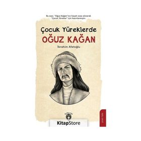 Çocuk Yüreklerde Oğuz Kağan İbrahim Afatoğlu
