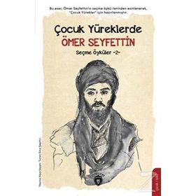 Çocuk Yüreklerde Seçme Öyküler Ömer Seyfettin