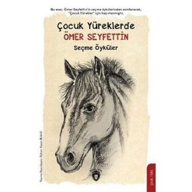 Çocuk Yüreklerde Seçme Öyküler Ömer Seyfettin