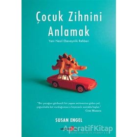 Çocuk Zihnini Anlamak - Susan Engel