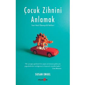Çocuk Zihnini Anlamak - Susan Engel