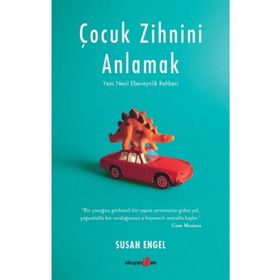 Çocuk Zihnini Anlamak - Susan Engel