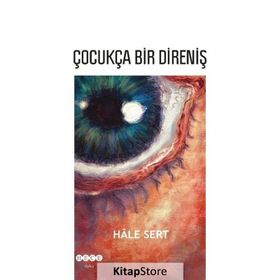 Çocukça Bir Direniş - Hale Sert