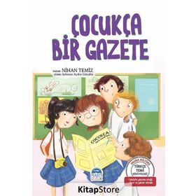 Çocukça Bir Gazete - Türkçe Tema Hikayeleri - Nihan Temi