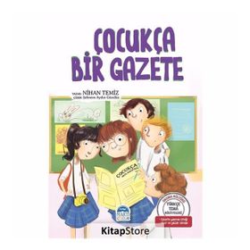 Çocukça Bir Gazete - Türkçe Tema Hikayeleri - Nihan Temi