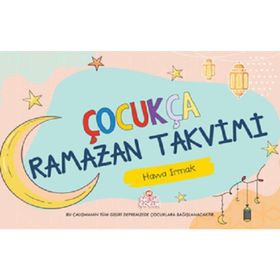 Çocukça Ramazan Takvimi - Havva Irmak