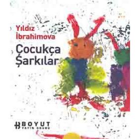 Çocukça Şarkılar - Yıldız İbrahimova