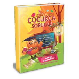 Çocukça Sorular Biliyor Musun? - Gönül Yayıncılık