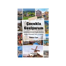 Çocukla Geziyorum - Behiye Işın - Yeni İnsan Yayınevi