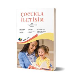 Çocukla İletişim Eğiten Kitap