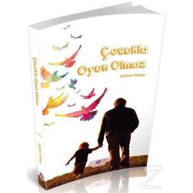 Çocukla Oyun Olmaz - Halime Yılmaz