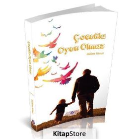 Çocukla Oyun Olmaz - Halime Yılmaz