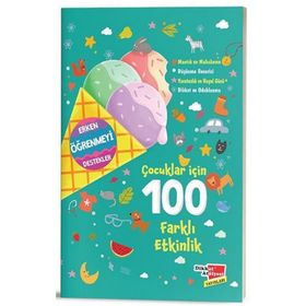 Çocuklar İçin 100 Farklı Etkinlik-Dikkat Atölyesi Yayınları