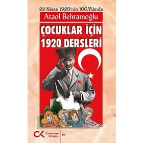Çocuklar İçin 1920 Dersleri - Ataol Behramoğlu