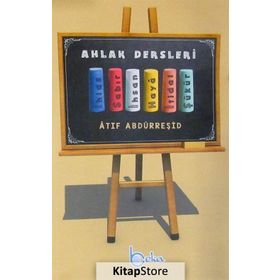 ÇOCUKLAR İÇİN AHLAK DERSLERI - ATIF ABDURREŞİD