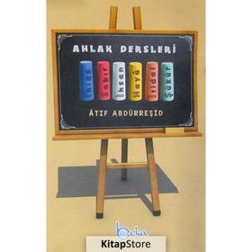 ÇOCUKLAR İÇİN AHLAK DERSLERI - ATIF ABDURREŞİD