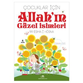 ÇOCUKLAR İÇİN ALLAH´IN GÜZEL İSİMLERİ 99 ESMA- İ HÜSNA - ÖZKAN ÖZE