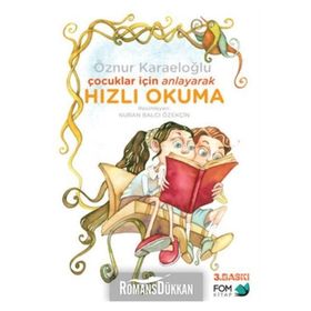 Çocuklar İçin Anlayarak Hızlı Okuma - Öznur Karaeloğlu