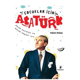 Çocuklar İçin Atatürk - Mustafa Kemal Atatürk