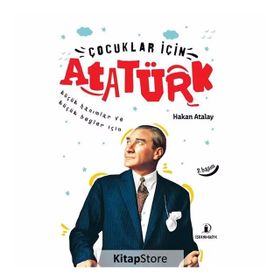 Çocuklar İçin Atatürk - Mustafa Kemal Atatürk