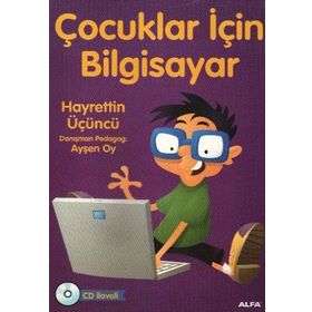ÇOCUKLAR İÇİN BILGISAYAR - HAYRETTIN ÜÇÜNCÜ