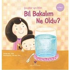 Çocuklar Için Bilim - Bil Bakalım Ne Oldu? - Kolektif