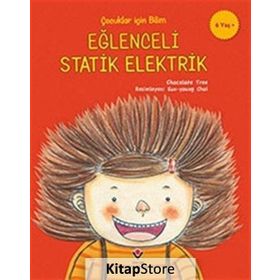 Çocuklar Için Bilim - Eğlenceli Statik Elektrik - Kolektif