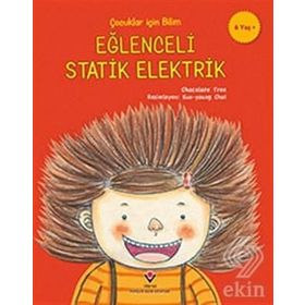 Çocuklar Için Bilim - Eğlenceli Statik Elektrik - Kolektif