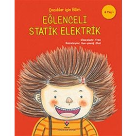 Çocuklar Için Bilim - Eğlenceli Statik Elektrik - Kolektif