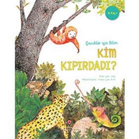 Çocuklar İçin Bilim - Kim Kıpırdadı? - Hee-joo Lee