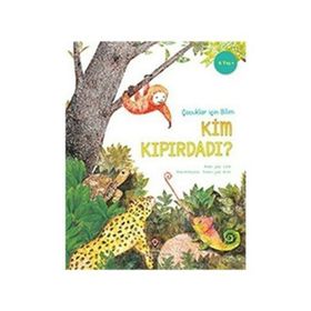 Çocuklar İçin Bilim - Kim Kıpırdadı? - Hee-joo Lee