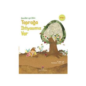Çocuklar İçin Bilim Toprağa İhtiyacımız Var Ji-hyun Lee Tübitak Yayınları