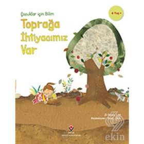 Çocuklar İçin Bilim Toprağa İhtiyacımız Var Ji-hyun Lee Tübitak Yayınları