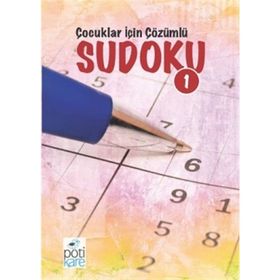 Çocuklar İçin Çözümlü Sudoku 1 Pötikare Yayınları