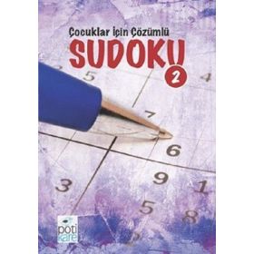 Çocuklar İçin Çözümlü Sudoku 2 Pötikare Yayınları